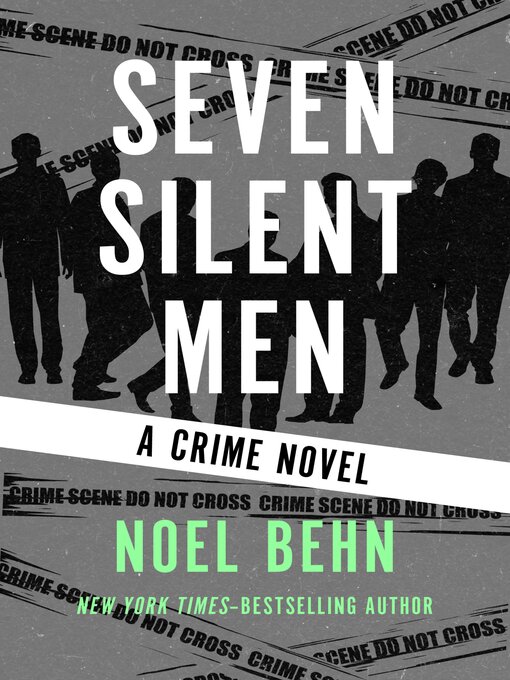Title details for Seven Silent Men by Noel Behn - Available